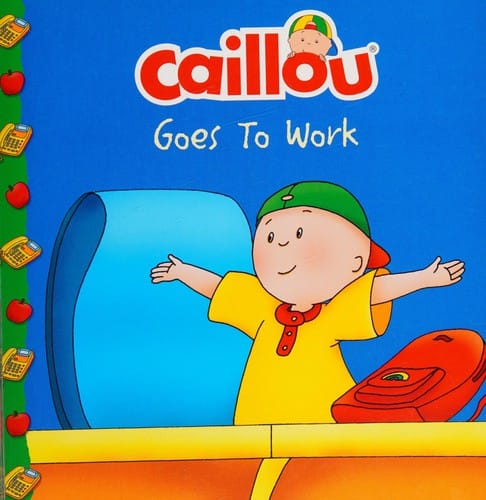 Caillou goes to work