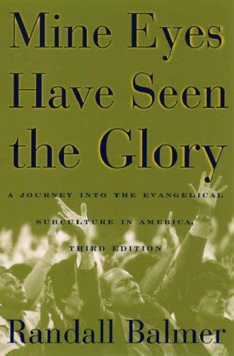 Mine eyes have seen the glory: a journey into the evangelical subculture in America