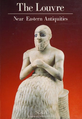 The Louvre: Near Eastern antiquities