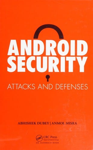 Android security: attacks and defenses