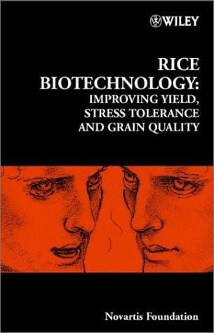 Rice Biotechnology: Improving Yield, Stress Tolerance and Grain Quality - No. 236