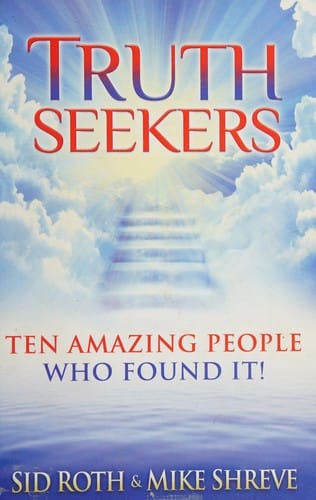 Truth seekers: ten amazing people who found it