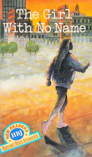 The Girl with No Name (Harcourt Brace & Company New Readers, 600-Word Level)