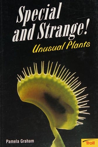 Special and Strange! Unusual Plants (Momentum Literacy Program, Step 5 Level A)