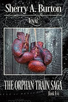 Loyal: The Orphan Train Saga Book - 5