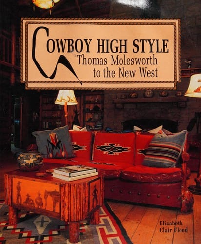 Cowboy high style: Thomas Molesworth to the new West