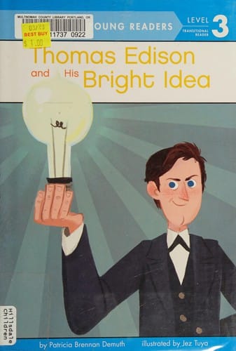 Thomas Edison and His Bright Idea