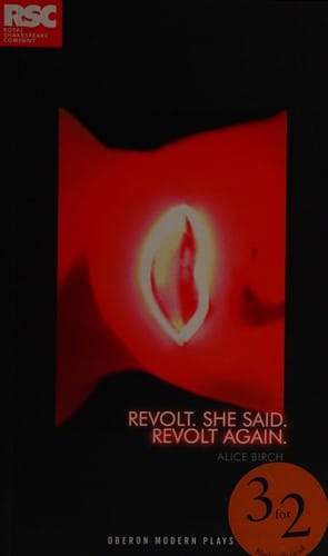Revolt. She Said. Revolt Again