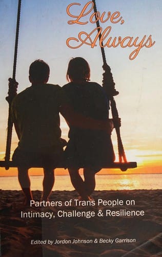 Love, always: partners of trans people on intimacy, challenge, and resilience