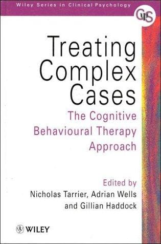 Treating complex cases: the cognitive behavioural therapy approach