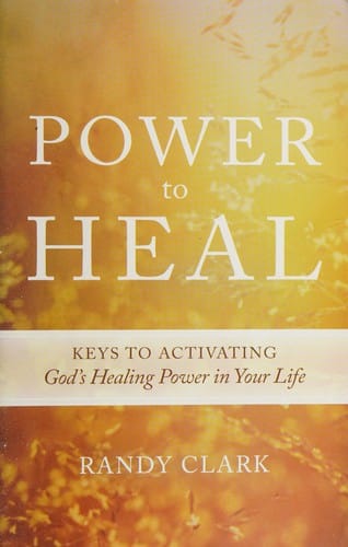 Power to Heal: Keys to Activating God's Healing Power in Your Life