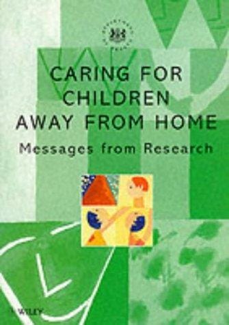 Caring for Children Away from Home: Messages from Research
