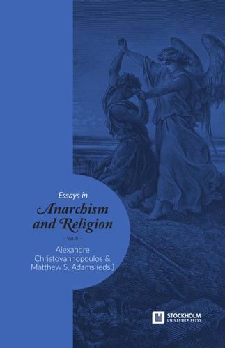 Essays in Anarchism and Religion: Volume 2