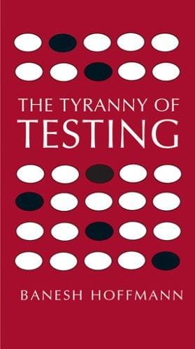 The tyranny of testing