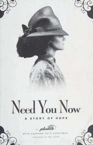 Need you now: a story of hope