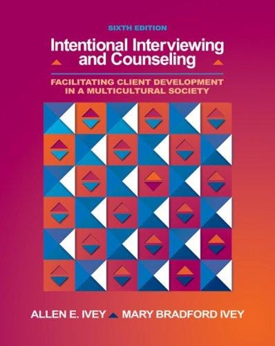 Intentional Interviewing and Counseling: Facilitating Client Development in a Multicultural Society (with CD-ROM and InfoTrac® 1-Semester, Helping Professions Learning Center Printed Access Card)