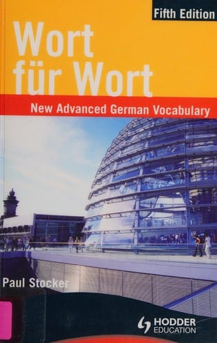 Wort für Wort: new advanced German vocabulary