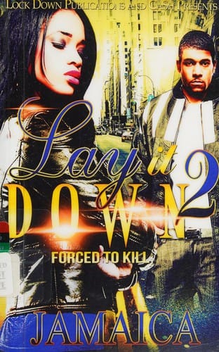 Lay it down 2: forced to kill