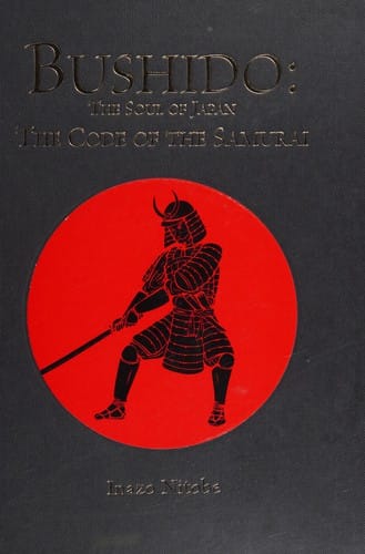Bushido: the soul of Japan : the code of the samurai