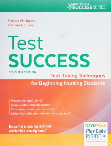 Test success: test-taking techniques for beginning nursing students
