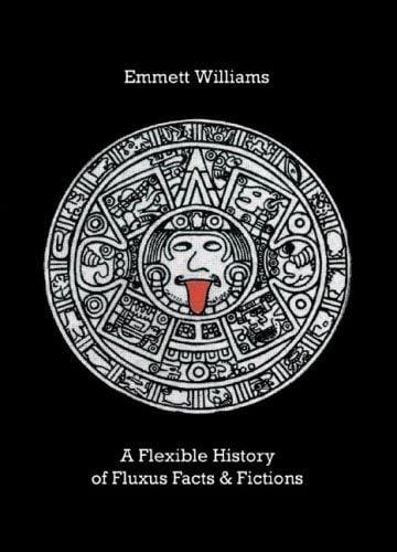 A Flexible History of Fluxus Facts & Fictions