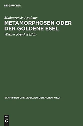 Metamorphosen oder der Goldene Esel