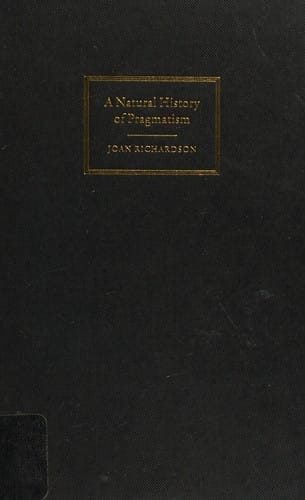 A Natural History of Pragmatism