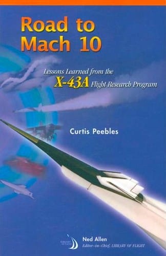 Road to Mach 10: lessons learned from the X-43A flight research program