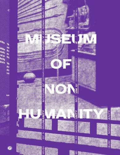 Museum of Nonhumanity
