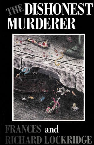 The Dishonest Murderer: A Mr. and Mrs. North Mystery