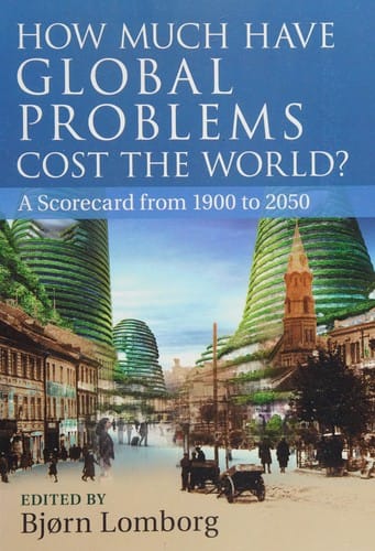 How much have global problems cost the world?: a scorecard from 1900 to 2050