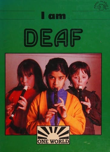 I Am Deaf (One World)