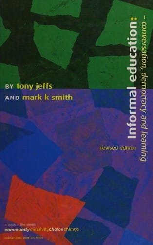 Informal education: conversation, democracy and learning