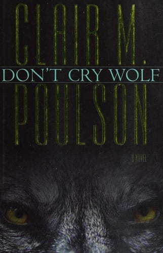 Don't cry wolf: a novel