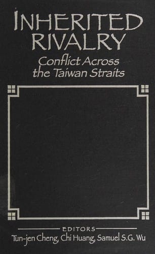 Inherited rivalry: conflict across the Taiwan Straits