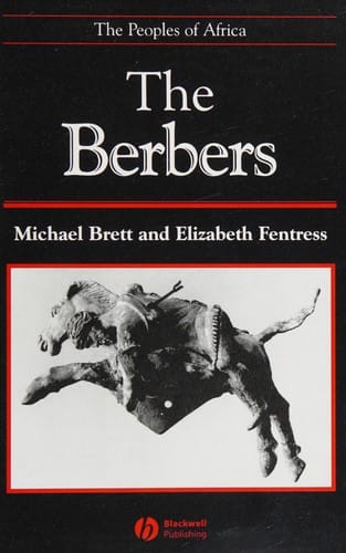 The Berbers: Michael Brett and Elizabeth Fentress.