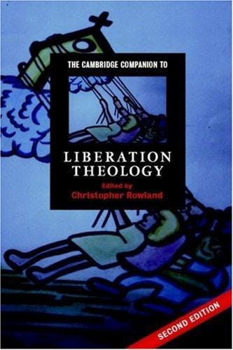 The Cambridge Companion to Liberation Theology (Cambridge Companions to Religion)