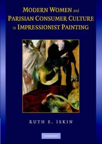 Modern Women and Parisian Consumer Culture in Impressionist Painting