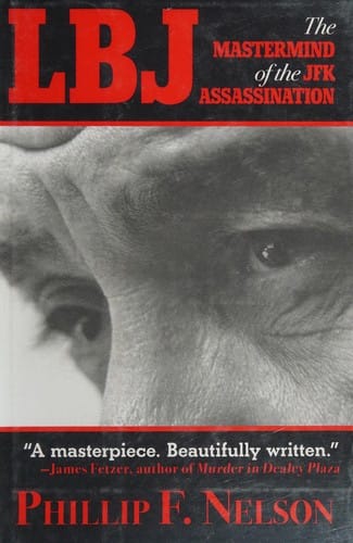 LBJ: the mastermind of the JFK assassination