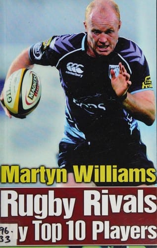 Rugby rivals: my top 10 players