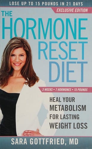 The hormone reset diet: heal your metabolism for lasting weight loss