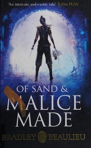 Of sand and malice made