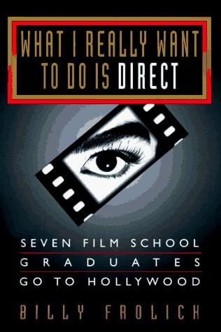 What I really want to do is direct: seven film school graduates go to Hollywood