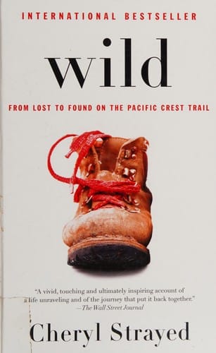 Wild: from lost to found on the Pacific Crest Trail
