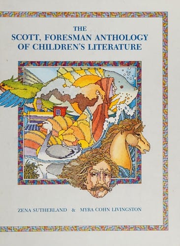The Scott, Foresman anthology of children's literature