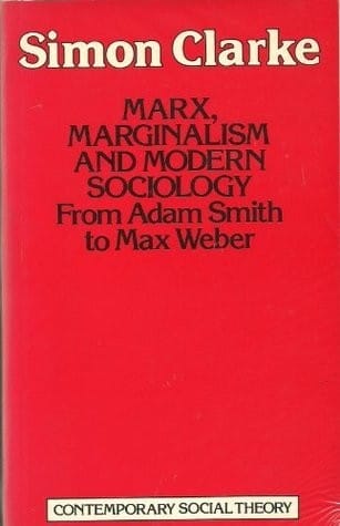 Marx, Marginalism and Modern Sociology: From Adam Smith to Max Weber