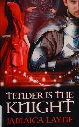 Tender is the knight