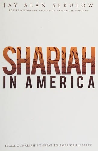 Shariah in America: Islamic Shariah's threat to American liberty