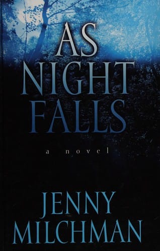 As night falls: a novel