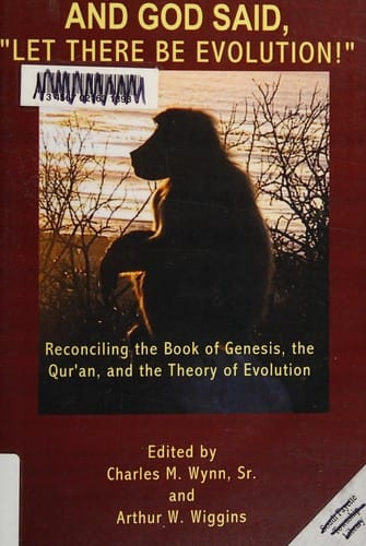 And God said, "let there be evolution!": reconciling the book of Genesis, the Qur'an, and the theory of evolution